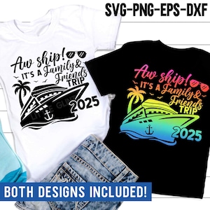 Familie Freunde Kreuzfahrt SVG, Aw Schiff, es ist eine Familie und Freunde Reise SVG, Familienurlaub 2025 Shirt, SVG-Dateien für Cricut