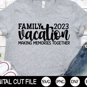 Family Vacation 2023 Svg Summer Vacation Svg Vacation Shirt - Etsy
