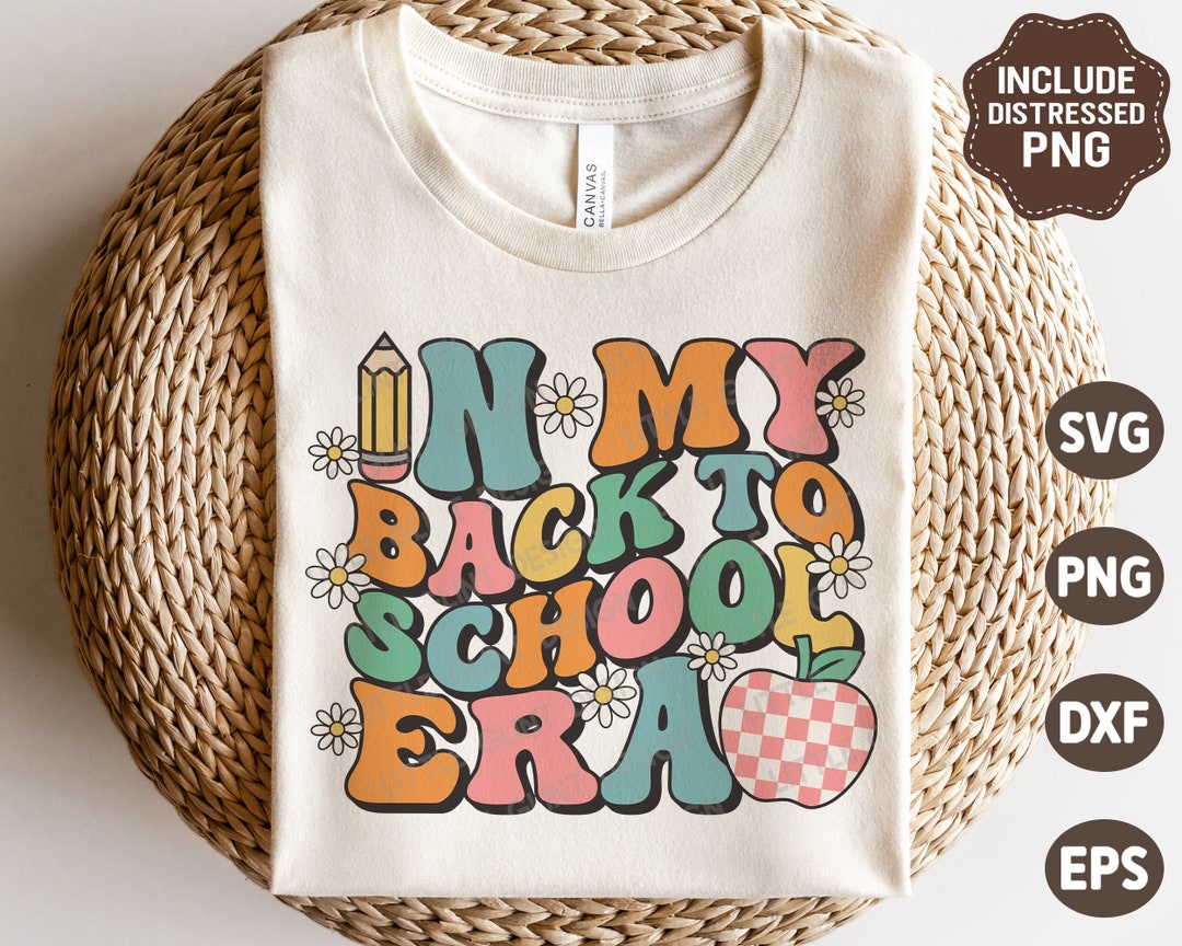 In My Back to School Era SVG PNG, Retro Back to School Svg, Retro ...