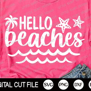 Hello beaches Svg, Summer Svg, Beach Cut Files, Beach Svg, Summer Clip Art, Summer Porch Sign, Summer Shirt Gift, Svg Files For Cricut