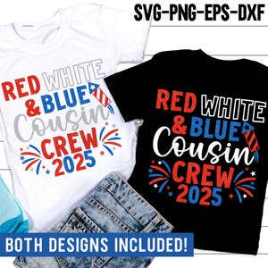 Camisa Cousin roja, blanca y azul 2025 SVG, 4 de julio SVG, PNG patriótico, Día de la Independencia, Camisa familiar del 4 de julio, Archivos SVG para Cricut