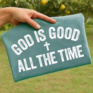 God Is Good All The Time, Christian Valentine Png, Distressed, Faith, Jesus, Vintage, Bible Verse Shirt Design, Digital Download