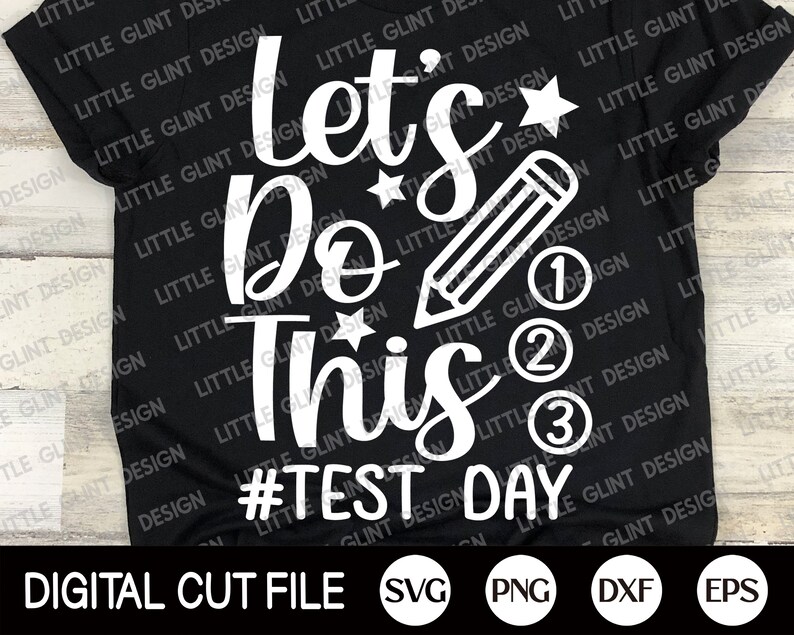 Let's Do This Svg Test Day Shirt School Svg Teacher - Etsy