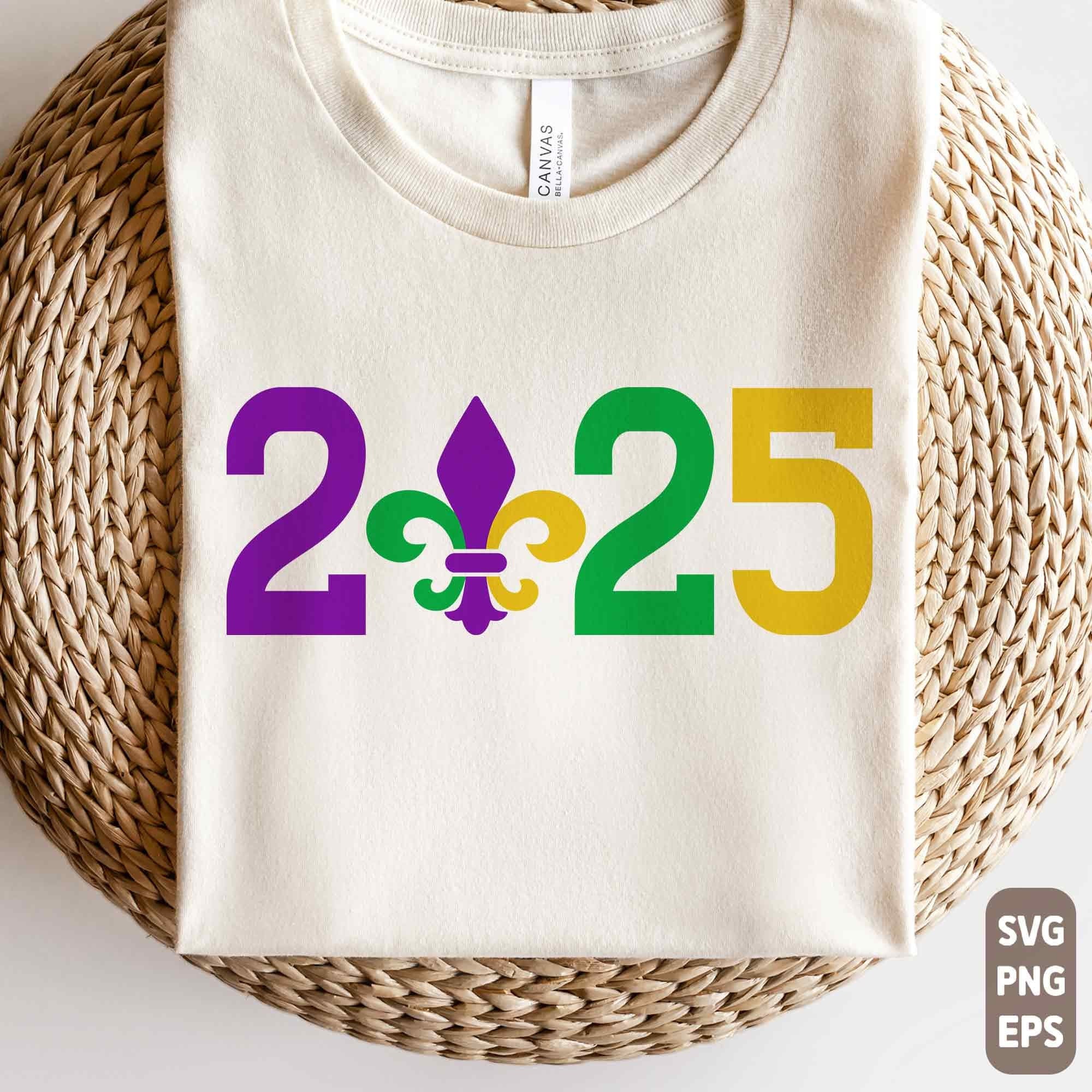 2025 Mardi Gras Svg, 2025 Svg, Mardi Gras Svg, Mardi Gras png, Fat Tuesday Png, Mardi Gras Shirt, Svg Files For Cricut, Silhouette Files