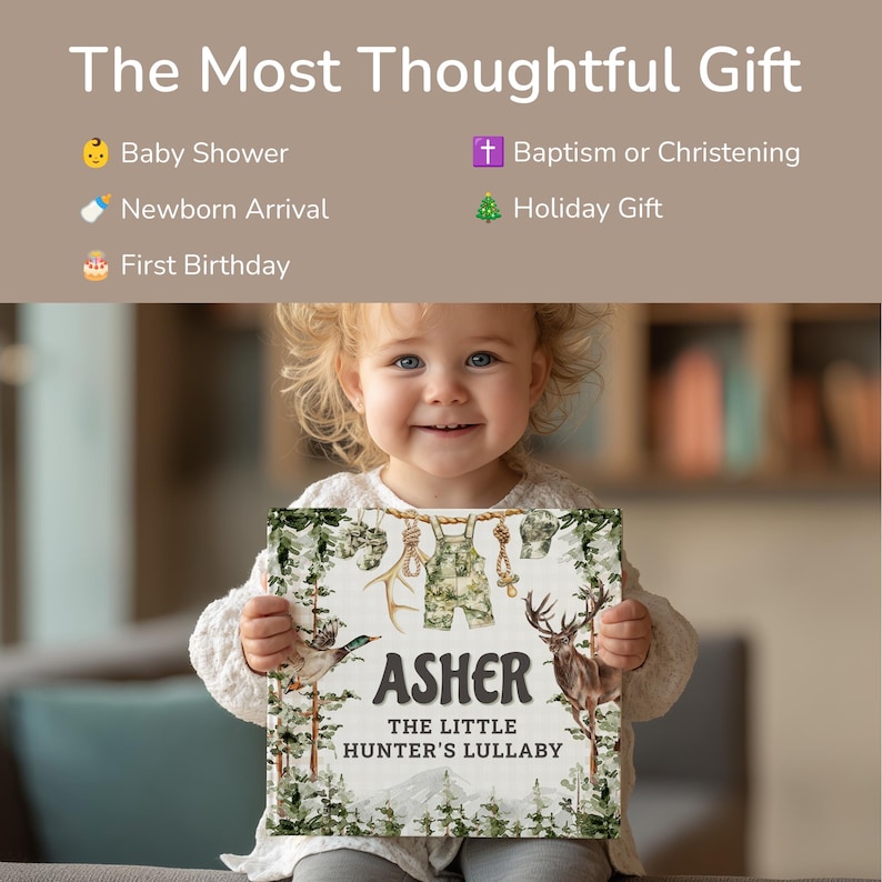 May include: A young child holds a personalized sign that reads "ASHER THE LITTLE HUNTER'S LULLABY." The sign features a woodland theme with deer, ducks, and overalls. The text "The Most Thoughtful Gift" is at the top, with gift suggestions.