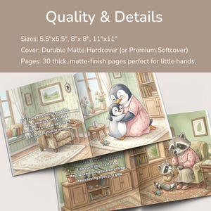 K&ouml;nnte beinhalten: Aufgeschlagenes Kinderbuch mit Illustrationen von Pinguinen und Waschb&auml;ren in einer gem&uuml;tlichen Umgebung. Der Text lautet "Qualit&auml;t & Details" und listet die Gr&ouml;&szlig;en 14cm x 14cm, 20cm x 20cm und 28cm x 28cm auf. Das Buch hat einen robusten, matten Hardcover und 30 Seiten.