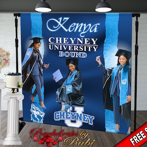 May include: A blue and white graduation backdrop with the text "Kenya Cheyney University Bound" and a wolf logo. The backdrop features three photos of a graduate in a blue and white graduation gown.