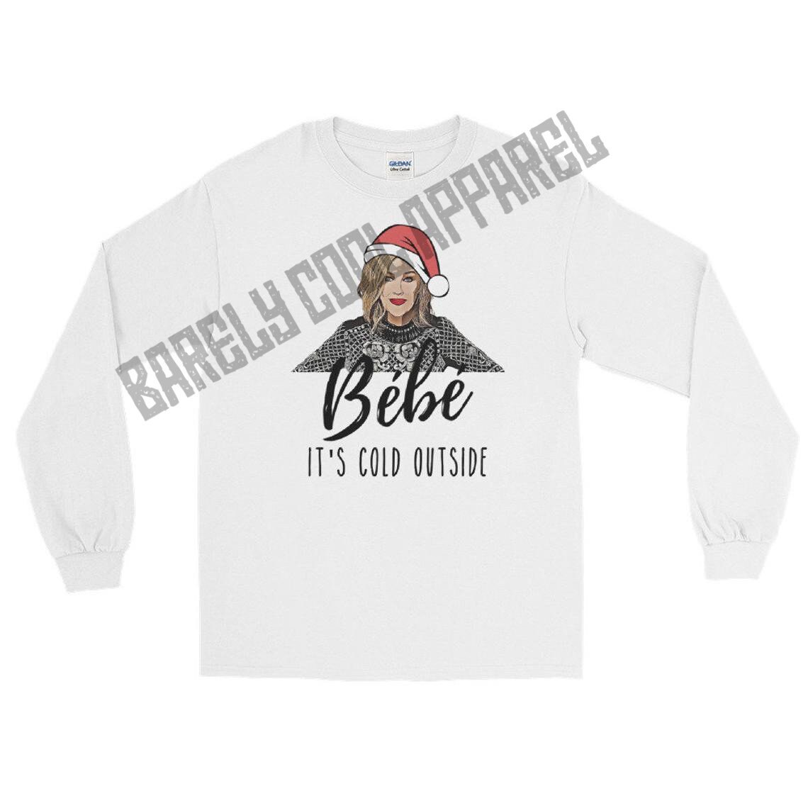 B b It s Cold Outside Long Sleeve Shirt Funny Christmas Shirt Fun