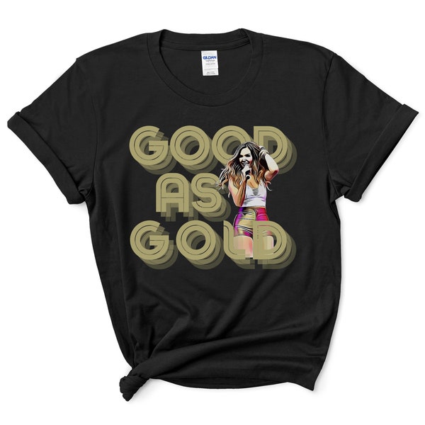 Good As Gold T-Shirt | Vanderpump Rules Tee Shirt | VPR Tshirt | Real Housewives | Vanderpump Rules Gift | Pump Rules