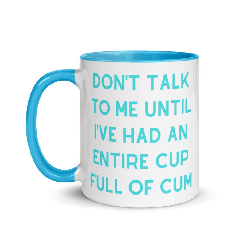 Funny Mug | Gag Gift | Gift For Friend | Gay Friend Gift | Cum Mug | Rude Mug | Sarcastic Mug 