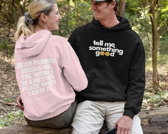 Dear Person Behind Me, The World Is A Better Place With You In It Unisex Hoodie – Inspirational & Comfortable Hoodie