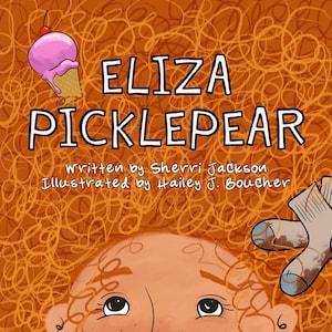 Może przedstawiać: Okładka książki dla dzieci z tytułem "ELIZA PICKLEPEAR" dużymi białymi literami. Ilustracja przedstawia różowe lody z wiśnią, twarz dziecka i kręcone pomarańczowe włosy. Tekst brzmi "Napisane przez Sherri Jackson, Ilustrowane przez Hailey J. Boucher."