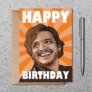 Carte d'anniversaire Pedro Pascal, carte de voeux, carte vierge amusante avec enveloppe, respectueuse de l'environnement inspirée par le poids insupportable d'un grand talent