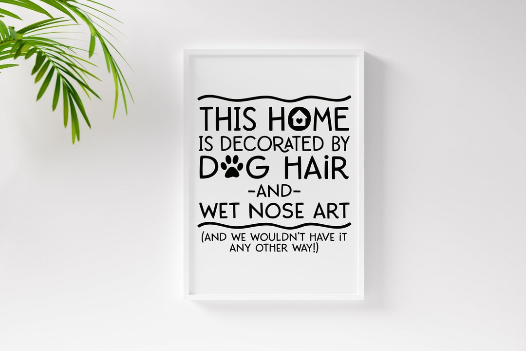 Dog Quote Print, Dog Print, Dog, Paw Print, Dog Quote, Funny, Positive, Affirmation, Positive ...