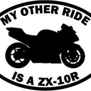 My Other Ride Is A Kawasaki Ninja ZX-10R Motorcycle Car Vinyl Decal Sticker