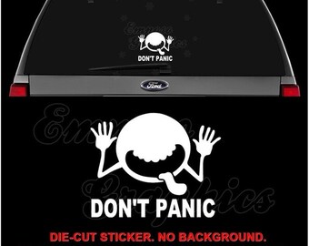 thumbnail image 2 of Hitchhiker's Guide To The Galaxy 'Don't Panic' White Vinyl Decal - 3x5 Inches 2 of 6
