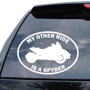 My Other Ride CAN AM Spyder Motorcycle Motorbike Decal Sticker Auto Vehicle Motorcycle Window Ipad Laptop Wall Decor
