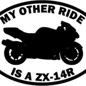 My Other Ride Is A Kawasaki Ninja ZX-14R Motorcycle Car Window Vinyl Decal Stick