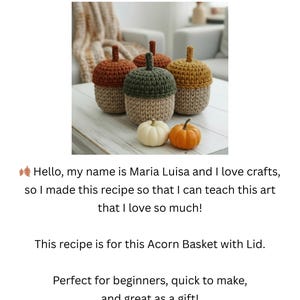 May include: Crocheted acorn baskets with lids in various colors, including brown, green, and yellow. The image also shows small pumpkins. The text reads "Acorn Basket with Lid (US Terms)".