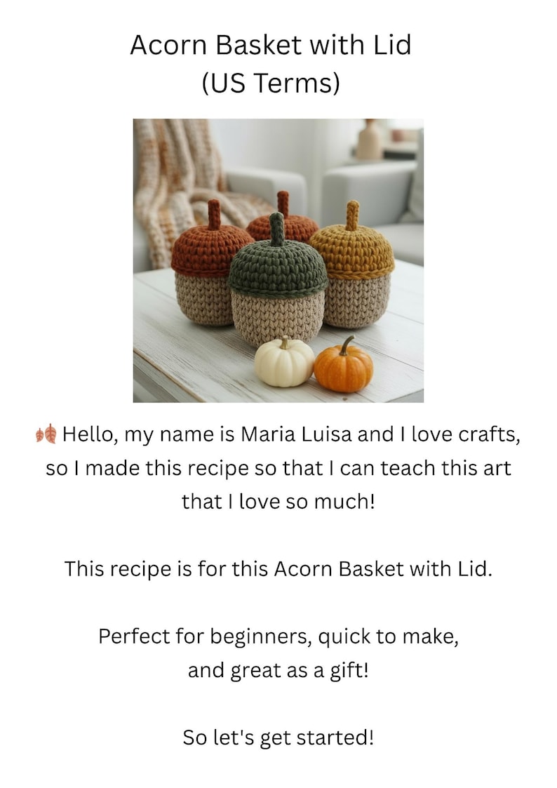 May include: Crocheted acorn baskets with lids in various colors, including brown, green, and yellow. The image also shows small pumpkins. The text reads "Acorn Basket with Lid (US Terms)".