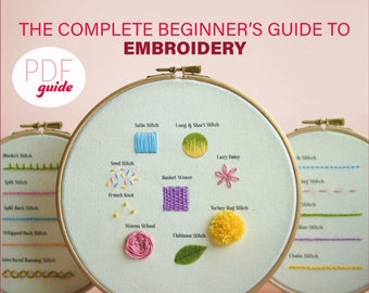 Complete Beginners Guide to Embroidery- PDF Digital Embroidery Stitch Sampler How To Guide