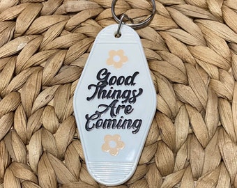 Good Things Are Coming Motel Keychain, Retro Flower Motivational Keychain, Anxiety Small Car Accessory Keyring, Cute Gifts for Someone