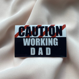 Caution Working Dad Sticker, 2.2 x 1.4 inches, Vinyl Sticker, Hardhat Sticker, Water Bottle Sticker, Laptop Sticker, Dad Sticker