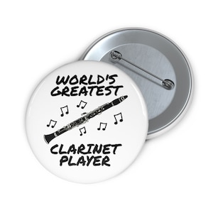 Clarinet Pin Button, Clarinetist Pin, World&#39;s Greatest Clarinet Player, Clarinet Teacher, Woodwind Musician, Clarinet Birthday Gift