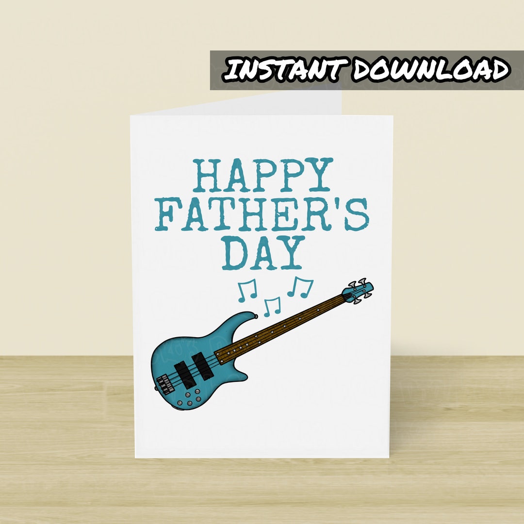 Bass Guitar Father's Day Card, Printable Greeting Card, Instant ...