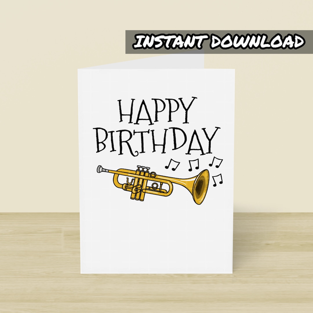 Printable Trumpet Birthday Card, Printable Greeting Card, Instant Download, Trumpeter Birthday