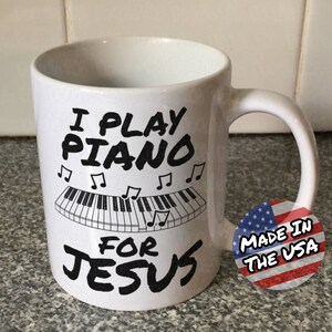 Church Piano Mug, Christian Pianist Mug, I Play Piano For Jesus, Worship Pianist Gift, Piano Teacher Mug, Worship Musician Mug