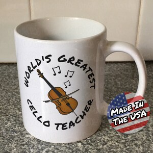 Cello Teacher Mug, World&#39;s Greatest Cello Teacher, Gift For Cello Teacher, Cellist Mug, Music Teacher Gift