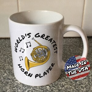 French Horn Player Mug, French Horn Mug, World&#39;s Greatest Horn Player, French Horn Teacher Gift, Funny French Horn Mug, Brass Player Mug
