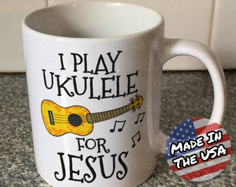 Christian Ukulele Mug, Ukulele Player Mug, I Play Ukulele For Jesus, Church Ukulele Player Mug, Ukulele Teacher, Worship Musician Mug