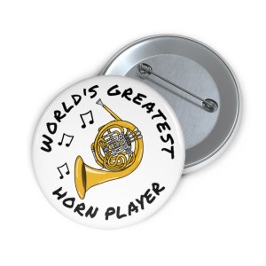 French Horn Pin Button, Hornist Pin, World&#39;s Greatest Horn Player, Horn Teacher, Brass Teacher, Brass Musician, French Horn Birthday Gift