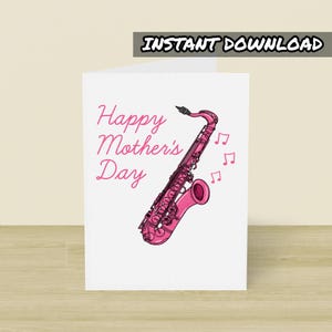 Druckbare Mutter Tages Karte, Saxophon, Mutter Saxophonist, Sofort Download, Musiker Karte