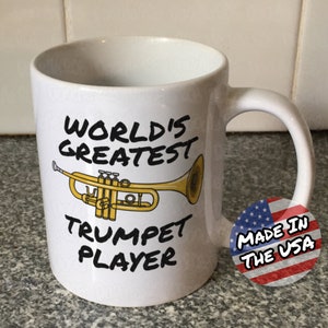 Trumpet Player Mug, Trumpeter Mug, World&#39;s Greatest Trumpet Player, Trumpet Teacher Gift, Funny Trumpet Mug, Brass Player Mug