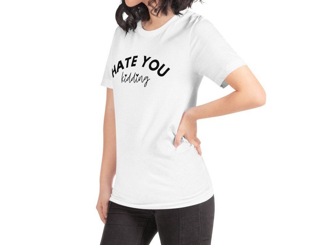 Love You Mean It Hate You Kidding Best Friend Gift Best Etsy