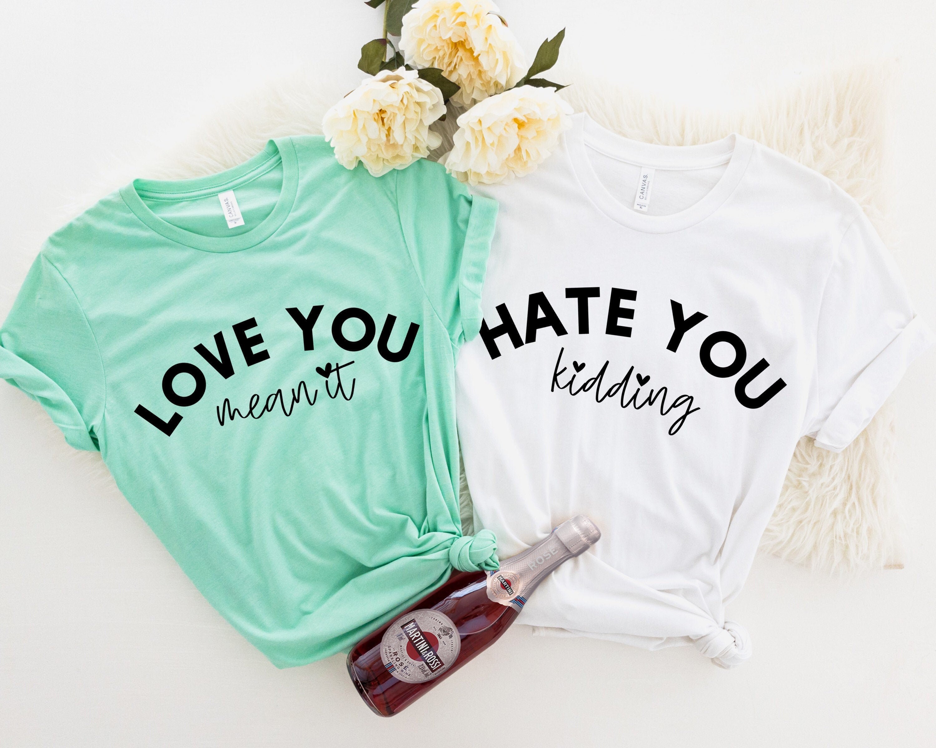 Love You Mean It Hate You Kidding Best Friend Gift Best Etsy