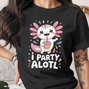 Cute Axolotl Birthday Digital Print, I Party Alotl png, 300dpi Instant Download, Funny Axolotl Art, Cake Lover Gift Idea, Cartoon