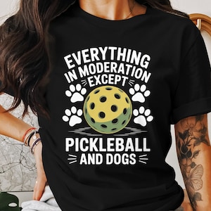 Pickleball and Dogs T-Shirt, Funny Pickleball, Unisex TShirt, Dog Lover Gift, Pickleball Player Gift, Cool Graphic Tee