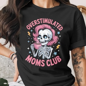Camiseta, sudadera con capucha, unisex, de &quot;Club de Mamás Sobreestimuladas&quot;, ropa divertida para mamá esqueleto, regalo para mamá cansada, diseño para mamá amante del café.
