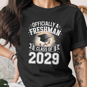 Officially A Freshman Class Of 2029 T-Shirt,Sweatshirt,Hoodie,Graduation Gift,Unisex Apparel,Trending Now,Class of 2029 Gift