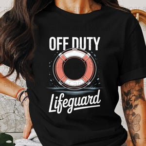 Off Duty Lifeguard Png, Lifeguard Digital File, Instant Download, 300dpi, Lifeguard Svg, Lifeguard Shirt Design, Lifeguard Clipart