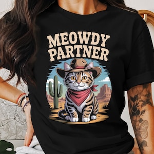 Meowdy Partner T-Shirt,Sweatshirt,Hoodie, Western Cat Tee, Cowboy Cat Unisex Apparel, Funny Cat Shirt, Desert Cactus Cat Lover Gift