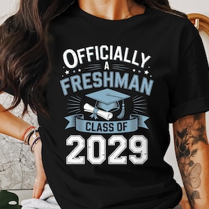 Officially A Freshman T-Shirt, Class of 2029, Graduation Unisex Top, College Apparel, High School Graduate Gift, Celebration Tee