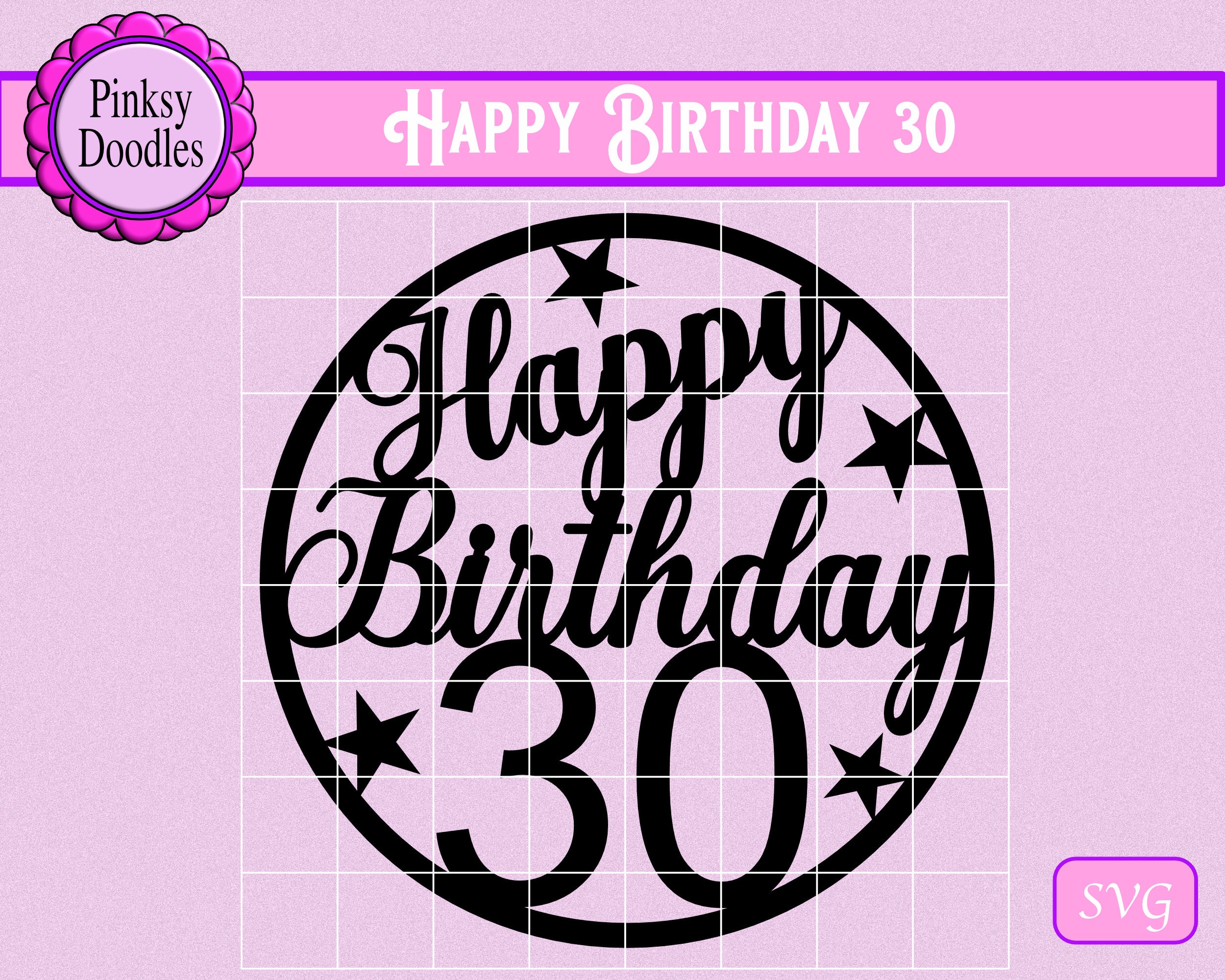 Happy 30th Birthday Svg Cut File Cake Topper Card Topper Etsy