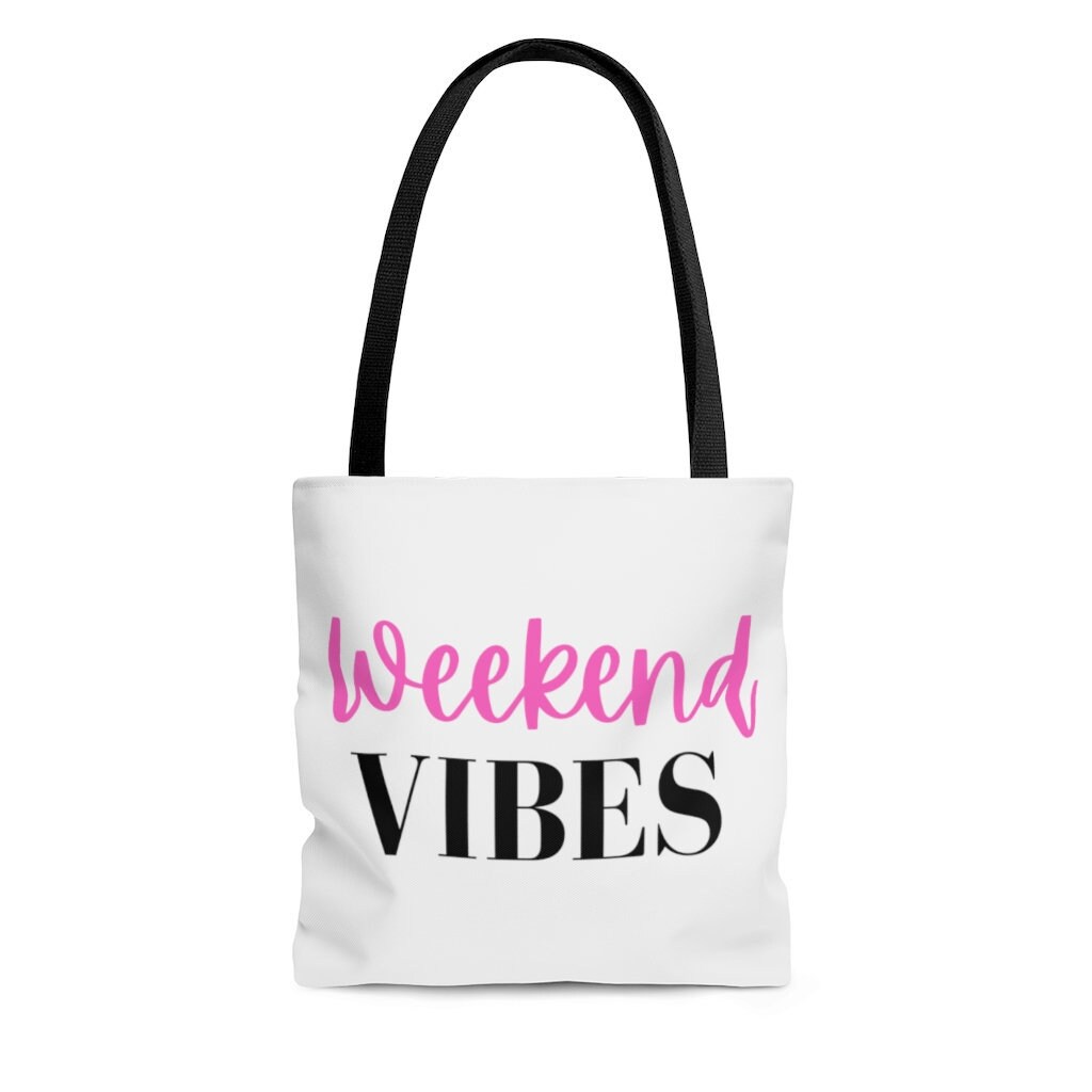 Weekend Vibes Tote Bag Large Tote Bag Weekend Getaway Tote Etsy