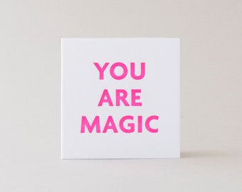 You Are Magic Mini Enclosure Card, Letterpress Printed