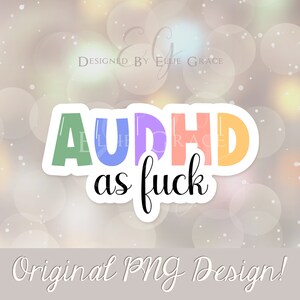AuDHD PNG, digitaler Download, Aufkleber-Design, AuDHD Aufkleber, Neurospicy Aufkleber, Sticker Shop, Laptop Aufkleber, kommerzielle Nutzung, ADHD Aufkleber